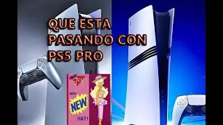 Que esta pasando con PS5 PRO