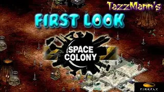 First Look -- Space Colony: Steam Edition