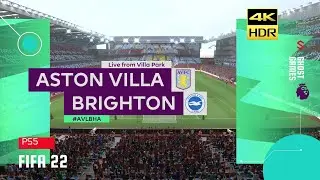 FIFA 22 | Aston Villa vs Brighton | Premier League | PS5 Gameplay 4K HDR 60FPS