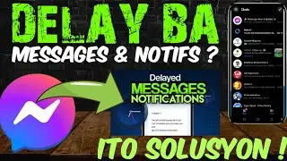 PAANO AYUSIN ANG MGA DELAYED MESSAGES & NOTIFICATIONS SA MESSENGER ! 100% LEGIT !