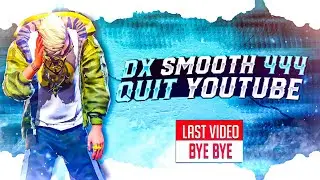 Dx smooth 444 gamer quit youtube 😭🥺😫#தமிழ் #dxsmooth444gamer