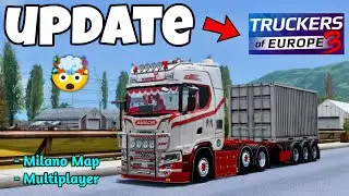 Truckers of Europe 3 Новое обновление &mdash; Обновление карты Милана + Готов к многопользовательскому ...
