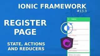 Ionic Tutorial #13.3 - Register Page - State, actions and reducers with Redux NGRX