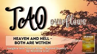 Tao Overflows: Heaven and Hell - Both Are Within