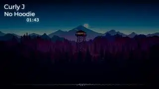 Curly J - No Hoodie (slowed+reverb)