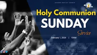 Sharon Baptist Church Holy Communion  Sunday Service