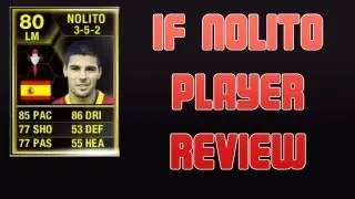 FIFA 13 IF NOLITO 80 Player Review & In Game Stats Ultimate Team