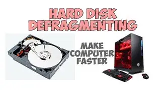 Defragmenting Computer Hard Drive And Make Computer Faster
