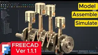 FreeCAD Tutorial: Design & Simulate a 4-Cylinder Engine (Fast & Easy)