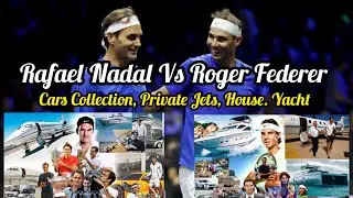 Rafael Nadal Vs Roger Federer Luxury Lifestyle 2023 | Private Jets, Cars Collection, Yacht, House