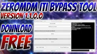 ZeroMDM ITI Bypass Tool V1.1.0.0 &ndash; Free and New Updates Guide