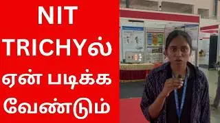 India's No.1 NIT | NIT Trichy Students Review | NIT Trichy Campus Tour