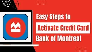 BMO Bank - How to Activate Credit Card - Bank of Montreal