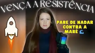 soltar resistencias e deixar a vida fluir