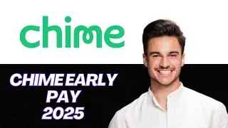 NEW | How to Get Paid Early with Chime (2025) | Unlock Your Paycheck Up to 2 Days Early