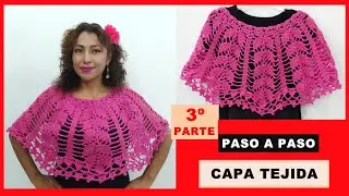 Como tejer capa en punto hojitas en crochet (3º PARTE FACIL DE TEJER )