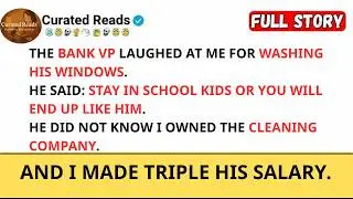 The VP Mocked Me For Washing His Windows  He Didn't Know I Made $2 Million A Year