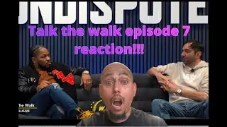 talk the walk episode 7 reaction!!!! #boxing #talkthewalk #reaction