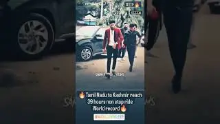 Tamilnadu to Kashmir reach 39hours non stop ride world record TTF Vasan