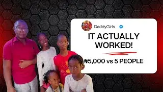 THE VERDICT: Feeding 4 Girls with ₦5,000! (Part 2) 🥘🇳🇬 | Daddygirlz