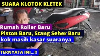 CARA HILANGKAN BUNYI KASAR  KLOTOK KLETEK TIDAK LAZIM DI NMAX