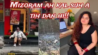 Mizoram ah kal suh u!!Vai nula ten mizoram an hmuh dan an sawichhuak...