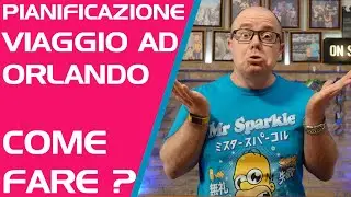 Come organizzare un viaggio a Walt Disney World