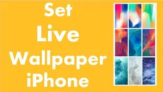 How to Set Live Wallpaper iPhone.(UPDATED)