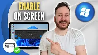 How To Enable On Screen Keyboard On Windows 11
