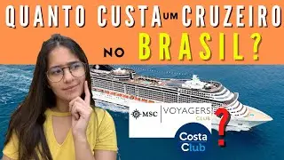 QUANTO CUSTA um cruzeiro no Brasil?