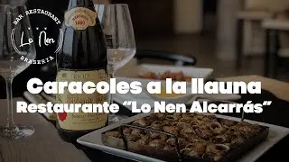 CARACOLES A LA LLAUNA | RESTAURANTE LO NEN ALCARR&Aacute;S