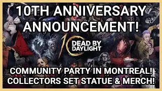 Юбилейная вечеринка сообщества Dead by Daylight в честь 10-летия игры! Ограниченная серия статуэт...