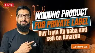 How to Find Winning Products for Amazon Private Label | Alibaba to Amazon Step by Step (Live Class)