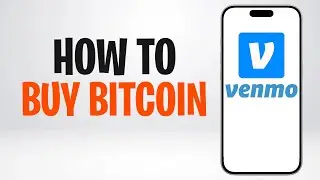 How to Buy Bitcoin Using Venmo 2026 (How to Buy Bitcoin on Venmo) ✅