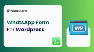 How to Set Up WhatsApp Form on WordPress | Add WhatsForm to Your Website | WhatsForm Tutorial