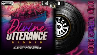 Divine Utterance Riddim Mix! | Echo Chamber [ Soca ]