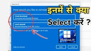 Cloud Download & Local reinstall in Windows 11 ?