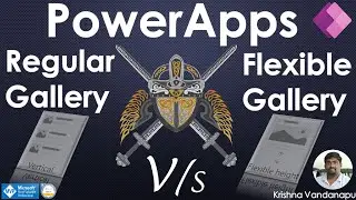Regular Gallery Vs Flexible Gallery In Power Apps