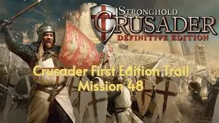 Пробная версия Stronghold Crusader Definitive Edition - 48. Hades