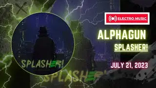 Splasher! - Alphagun - Electro music