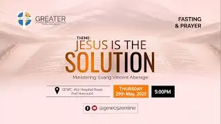 Midweek Service (JESUS IS THE SOLUTION)