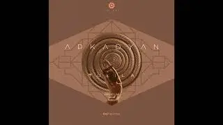 ARKADYAN - Tulila (Manoo Remix)