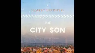 City Son by Samrat Upadhyay | Free Audiobook