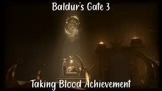 Taking Blood Achievement - Baldur's Gate 3