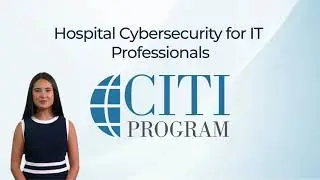 CITI Program Course Preview - Hospital Cybersecurity for IT Professionals