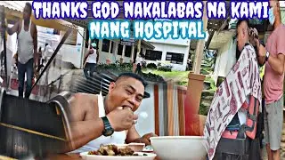 MARAMING SALAMAT LORD NAKALABAS NA KAMI NANG HOSPITAL,ABANGAN ANG BAGONG NATING MESSION