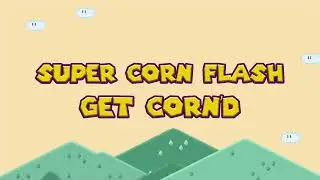 Super Corn Flash - 1 Overworld