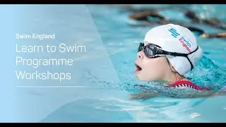 Swim England Learn to Swim Programme Workshops