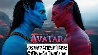 Avatar 3 Movie New Update Total Box Office Collections India And Worldwide 