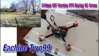 Eachine Tyro99 210 мм самодельная версия FPV гоночный радиоуправляемый дрон